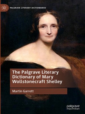 cover image of The Palgrave Literary Dictionary of Mary Wollstonecraft Shelley